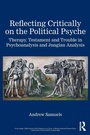 Cover: Reflecting Critically on the Political Psyche - Routledge