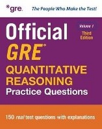 Enlarge image Cover: Official GRE Quantitative Reasoning Practice Questions, Third Edition, Volume 1 - McGraw-Hill Education