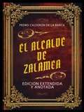 Cover: El Alcalde De Zalamea - Edicion Extendida Y Anotada - Pedro Calderon De La Barca