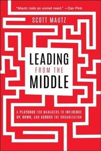 Enlarge image Cover: Leading from the Middle - Wiley