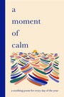 Cover: A Moment of Calm - Laurence King Publishing