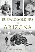 Cover: Buffalo Soldiers in Arizona - History Press