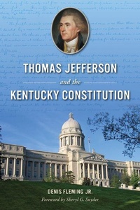 Abbildung von: Thomas Jefferson and the Kentucky Constitution - History Press