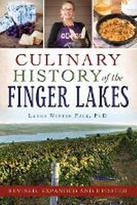 Abbildung von: Culinary History of the Finger Lakes - History Press