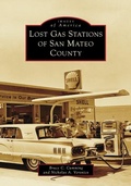 Cover: Lost Gas Stations of San Mateo County - Arcadia Publishing (SC)