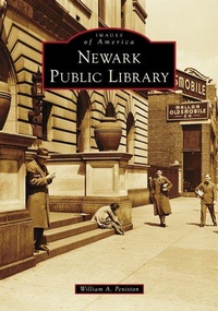 Enlarge image Cover: Newark Public Library - Arcadia Publishing (SC)