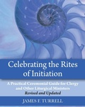 Cover: Celebrating the Rites of Initiation - Church Publishing Inc
