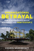 Cover: Organizational Betrayal - Harvard Education Press