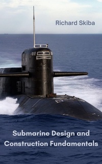 Abbildung von: Submarine Design and Construction Fundamentals - After Midnight Publishing