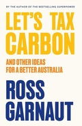 Cover: Let's Tax Carbon - La Trobe University Press