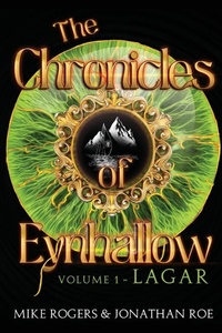 Enlarge image Cover: The Chronicles of Eynhallow Volume 1 - Lagar - Pegasus Elliot Mackenzie Publishers