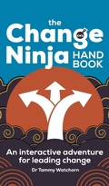Cover: The Change Ninja Handbook - Practical Inspiration Publishing