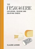 Bild: The Fromagerie - MITCHELL BEAZLEY