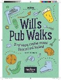 Cover: Will's Pub Walks - Triangle Publishing Ltd
