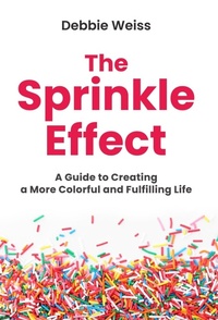Enlarge image Cover: The Sprinkle Effect - Maybe I Can LLC