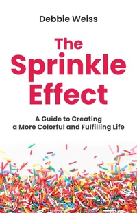 Enlarge image Cover: The Sprinkle Effect - Maybe I Can LLC