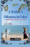 Cover: A Widow's Dilemma in Cuba - Southern Dragon Publishing