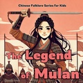 Cover: The Legend of Mulan - Yue Chang