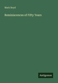 Cover: Reminiscences of Fifty Years - Antigonos Verlag