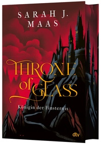 Abbildung von: Throne of Glass - Königin der Finsternis - dtv