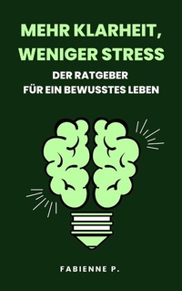 Abbildung von: Mehr Klarheit, weniger Stress - epubli