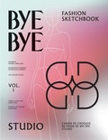 Cover: Bye Bye Studio's Fashion Sketchbook - Bye Bye Studio