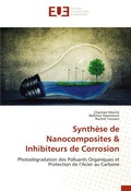 Cover: Synthese de Nanocomposites & Inhibiteurs de Corrosion - Editions Universitaires Europeennes