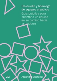 Abbildung von: Desarrollo y liderazgo de equipos creativos - Editorial GG