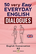 Cover: 50 very Easy Everyday English Dialogues - A2 - Zigzag English