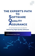 Cover: The Expert's Path to Software Quality Assurance - Muhammad Faizan Khan