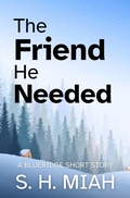 Cover: The Friend He Needed - Muslim Fiction Project