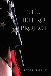 Enlarge image Cover: The Jethro Project - WestBow Press
