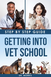 Enlarge image Cover: Getting into Vet School - Botanical Vet