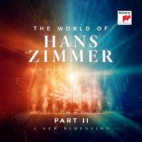 Abbildung von: The World of Hans Zimmer - Part II: A New Dimension - Sony Music Entertainment
