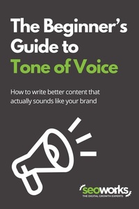 Abbildung von: The Beginner's Guide to Tone of Voice - The SEO Works