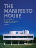Cover: The Manifesto House - Yale University Press