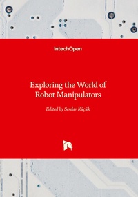 Enlarge image Cover: Exploring the World of Robot Manipulators - IntechOpen
