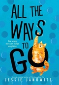 Cover: All the Ways to Go - Sourcebooks Young Readers