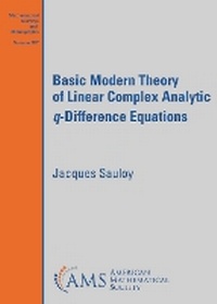 Enlarge image Cover: Basic Modern Theory of Linear Complex Analytic $q$-Difference Equations - American Mathematical Society
