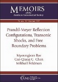 Enlarge image Cover: Prandtl-Meyer Reflection Configurations, Transonic Shocks, and Free Boundary Problems - American Mathematical Society