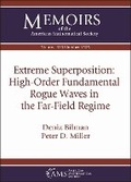 Cover: Extreme Superposition: High-Order Fundamental Rogue Waves in the Far-Field Regime - American Mathematical Society