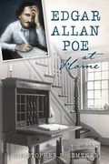 Cover: Edgar Allan Poe at Home - History Press