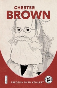 Enlarge image Cover: Chester Brown - University Press of Mississippi