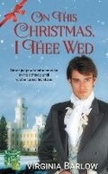 Cover: On This Christmas, I Thee Wed - Wild Rose Press