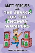 Cover: Matt Sprouts and the Search for the Chompy Wompers - Andrews McMeel Publishing