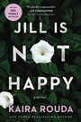 Cover: Jill Is Not Happy - Simon + Schuster LLC