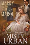 Cover: Marry Me Marquess - Oliver-Heber Books