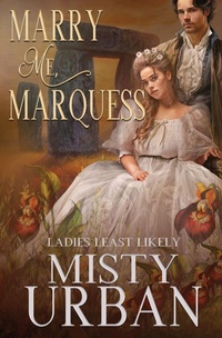 Enlarge image Cover: Marry Me Marquess - Oliver-Heber Books