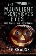 Cover: The Moonlight in Genevieve's Eyes - Indies United Publishing House, LLC