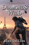 Cover: Diamonds Wild - Caliber Books